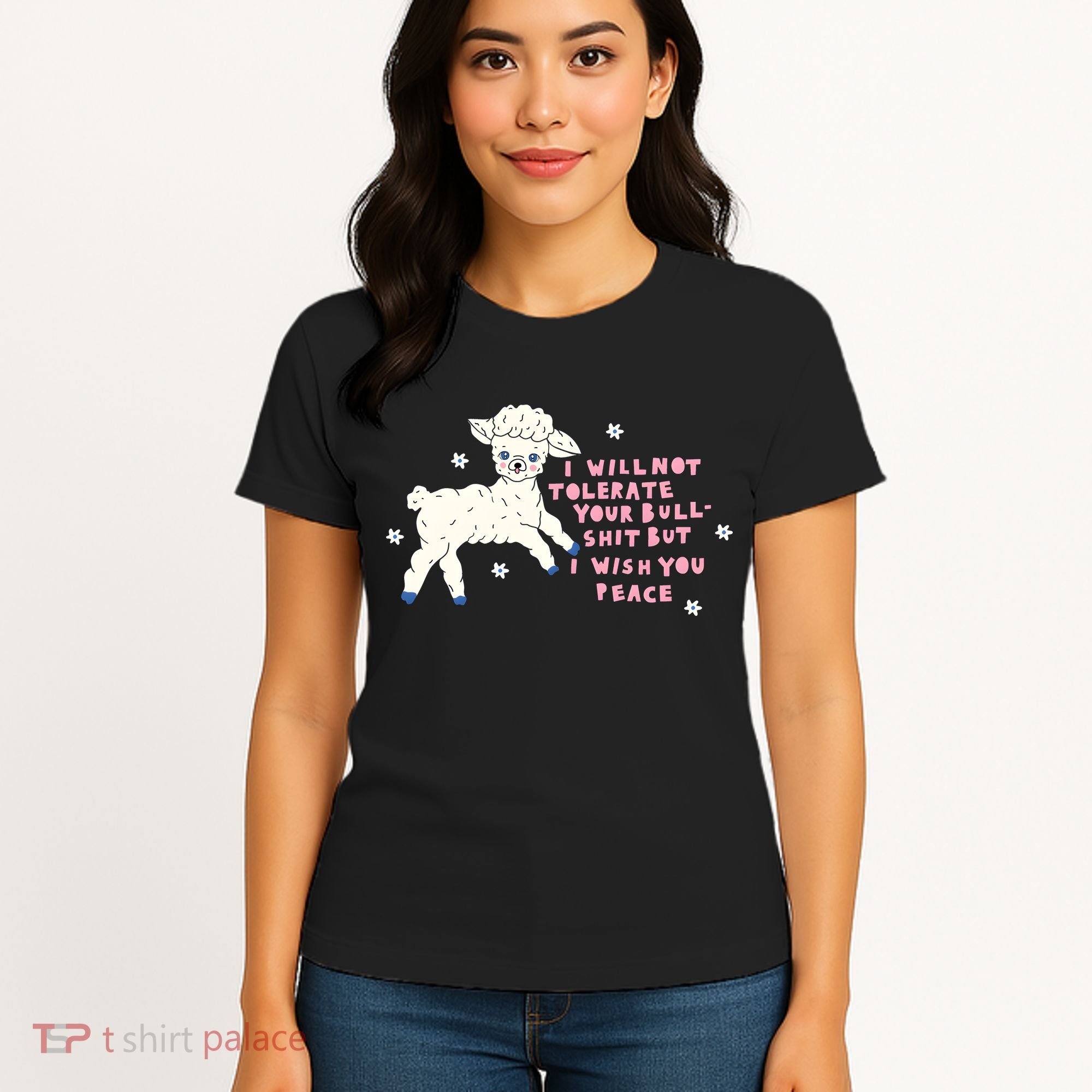 I Will Not Tolerate Your Bull Shit But I Wish You Peace Women's T-Shirt