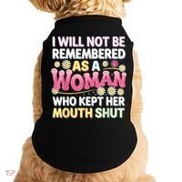 I Will Not Be Remembered As A Woman Who Kept Her Mouth Shut Doggie Tank thumb 0