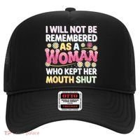 I Will Not Be Remembered As A Woman Who Kept Her Mouth Shut Hat thumb 0
