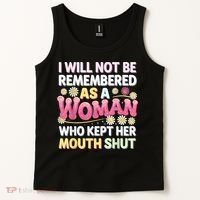 I Will Not Be Remembered As A Woman Who Kept Her Mouth Shut Tank Top thumb 2