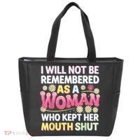 I Will Not Be Remembered As A Woman Who Kept Her Mouth Shut Tote Bag thumb 0