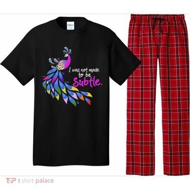 I Was Not Made To Be Subtle Peacock Pajama Set