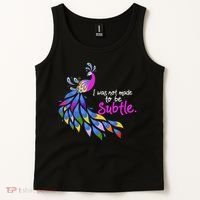 I Was Not Made To Be Subtle Peacock Tank Top thumb 2