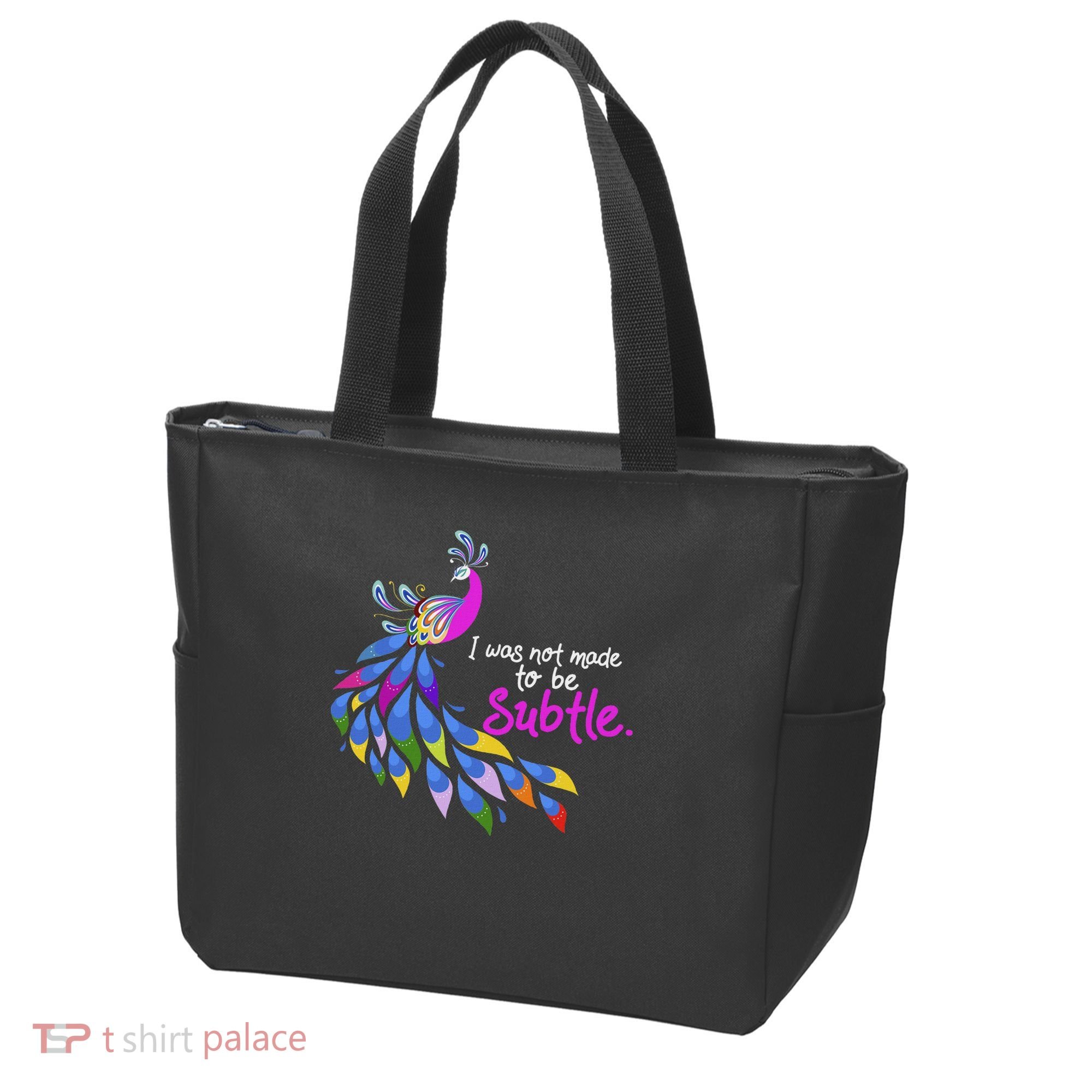 I Was Not Made To Be Subtle Peacock Tote Bag