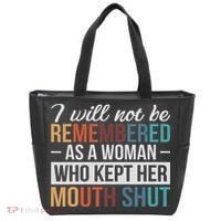 I Will Not Be Remembered As A Woman Who Kept Her Mouth Shut Tote Bag thumb 0