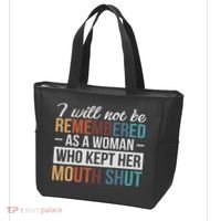 I Will Not Be Remembered As A Woman Who Kept Her Mouth Shut Tote Bag thumb 3