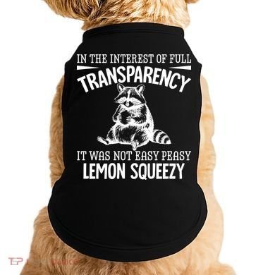 It Was Not Easy Peasy Lemon Squeezy Raccoon Meme Doggie Tank