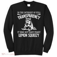 It Was Not Easy Peasy Lemon Squeezy Raccoon Meme Sweatshirt thumb 0