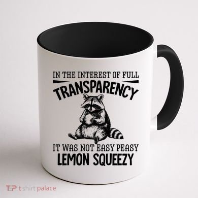 It Was Not Easy Peasy Lemon Squeezy Raccoon Meme Coffee Mug back