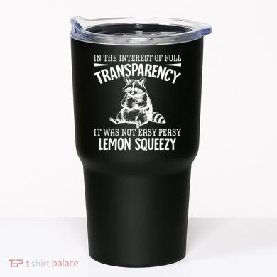It Was Not Easy Peasy Lemon Squeezy Raccoon Meme Tumbler