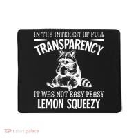 It Was Not Easy Peasy Lemon Squeezy Raccoon Meme Mousepad thumb 0