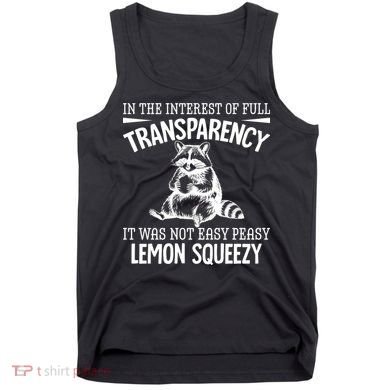 It Was Not Easy Peasy Lemon Squeezy Raccoon Meme Tank Top