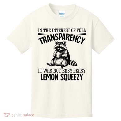 It Was Not Easy Peasy Lemon Squeezy Raccoon Meme Kids T-Shirt