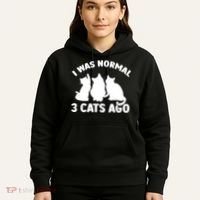 I Was Normal 3 Cats Ago Cat Kitten Kitty Hoodie thumb 5