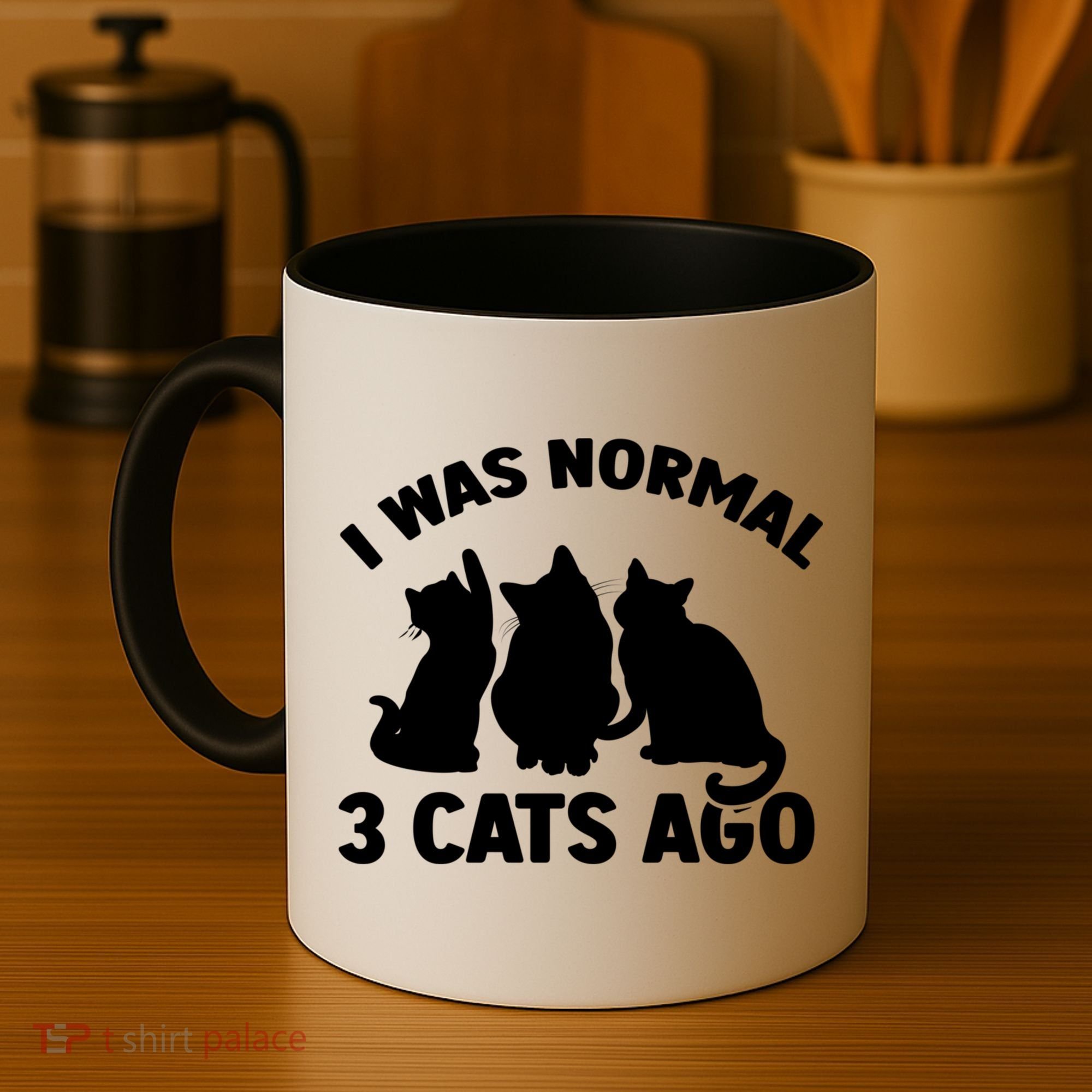 I Was Normal 3 Cats Ago Cat Kitten Kitty Coffee Mug