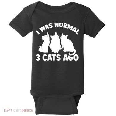 I Was Normal 3 Cats Ago Cat Kitten Kitty Baby Bodysuit