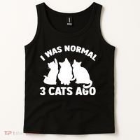 I Was Normal 3 Cats Ago Cat Kitten Kitty Tank Top thumb 2
