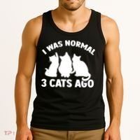 I Was Normal 3 Cats Ago Cat Kitten Kitty Tank Top thumb 3