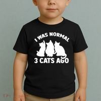 I Was Normal 3 Cats Ago Cat Kitten Kitty Toddler T-Shirt thumb 2