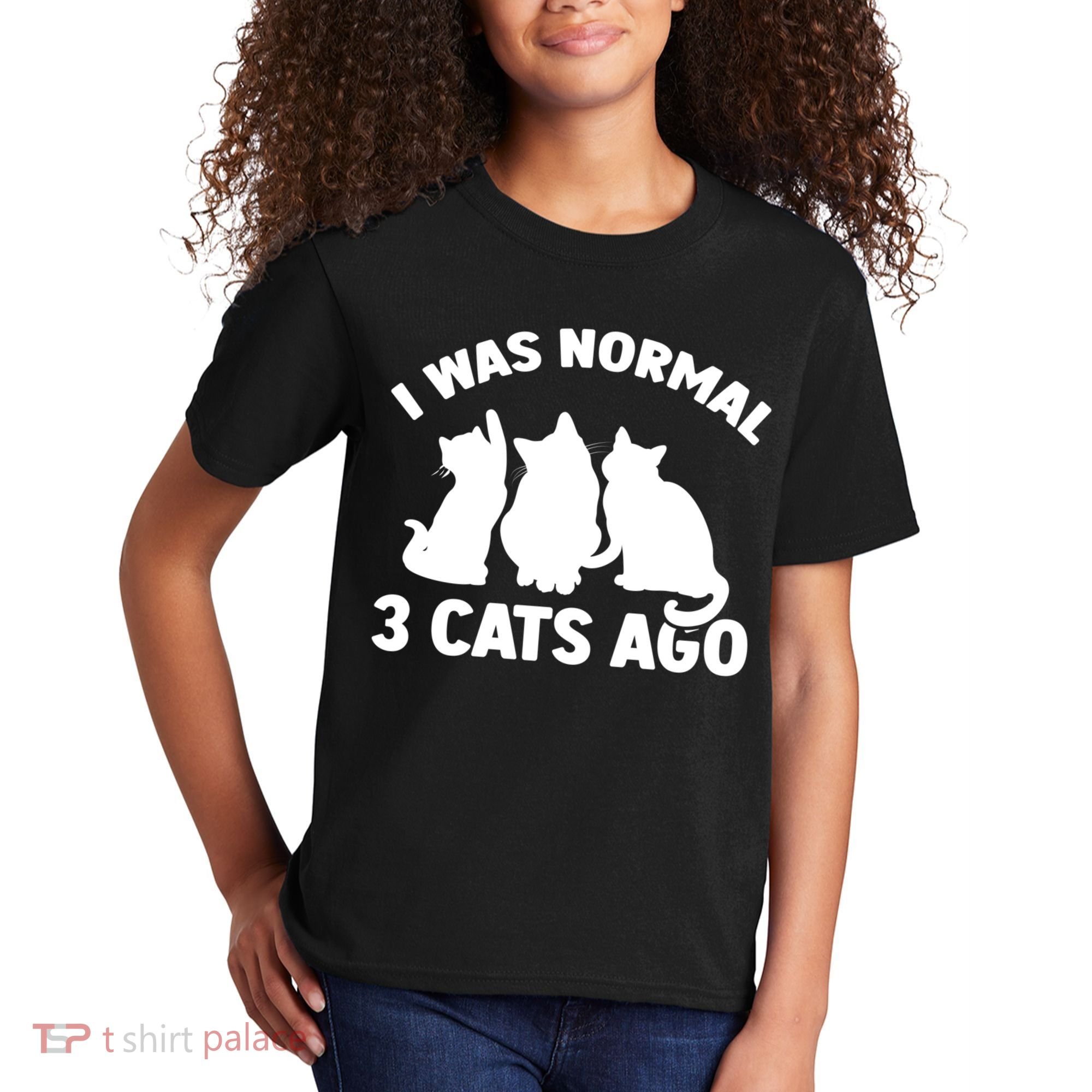 I Was Normal 3 Cats Ago Cat Kitten Kitty Kids T-Shirt