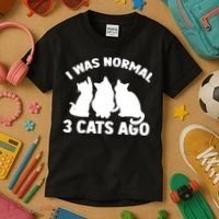 I Was Normal 3 Cats Ago Cat Kitten Kitty Kids T-Shirt thumb 3