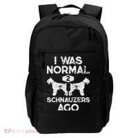 I Was Normal 2 Schnauzers Ago Funny Dog Lover Women Backpack thumb 0