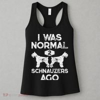 I Was Normal 2 Schnauzers Ago Funny Dog Lover Women Women's Tank Top thumb 3