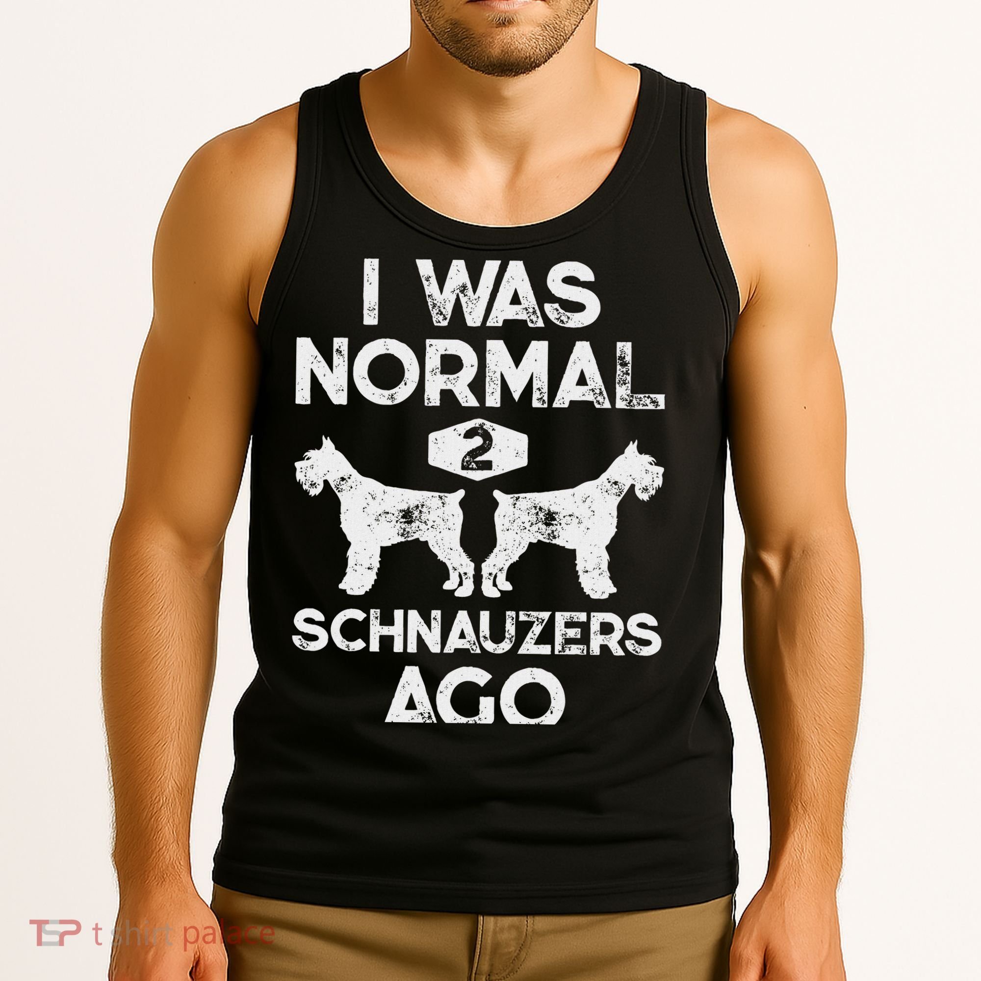 I Was Normal 2 Schnauzers Ago Funny Dog Lover Women Tank Top