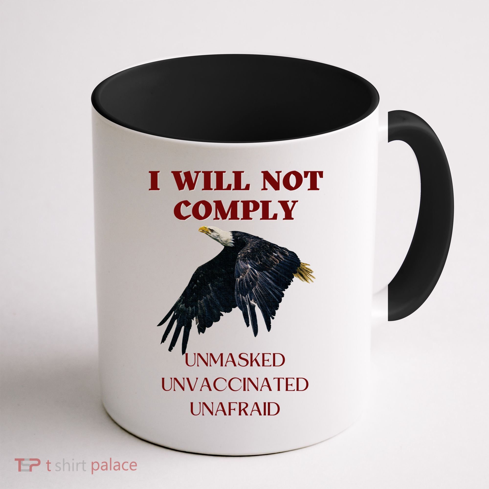 I Will Not Comply Anti Vaccine Mandate Anti Biden Coffee Mug