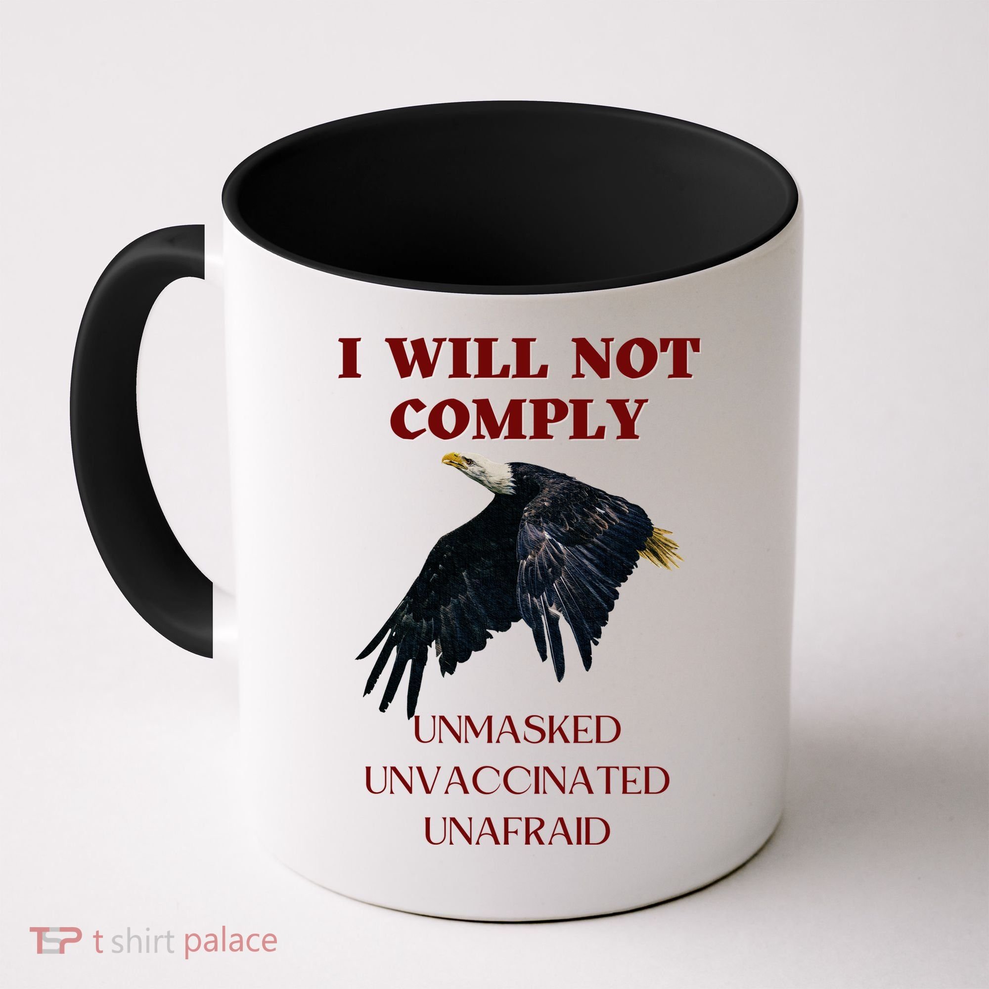I Will Not Comply Anti Vaccine Mandate Anti Biden Coffee Mug