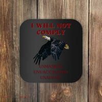 I Will Not Comply Anti Vaccine Mandate Anti Biden Coaster thumb 0