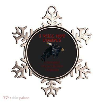 I Will Not Comply Anti Vaccine Mandate Anti Biden Ornament