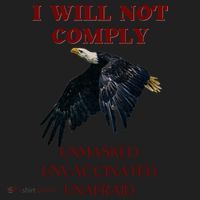 I Will Not Comply Anti Vaccine Mandate Anti Biden Hat thumb 2