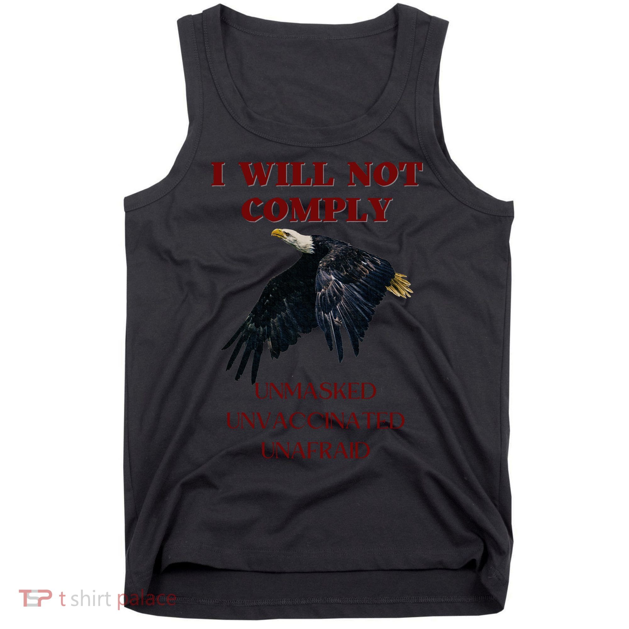 I Will Not Comply Anti Vaccine Mandate Anti Biden Tank Top