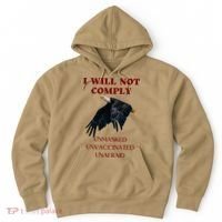 I Will Not Comply Anti Vaccine Mandate Anti Biden Hoodie thumb 0