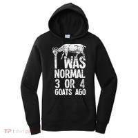 I Was Normal 3 Or 4 Goats Ago Goat Women's Hoodie thumb 0