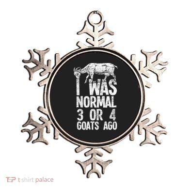 I Was Normal 3 Or 4 Goats Ago Goat Ornament