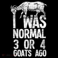 I Was Normal 3 Or 4 Goats Ago Goat Ornament thumb 1
