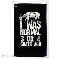 I Was Normal 3 Or 4 Goats Ago Goat Golf Towel thumb 0