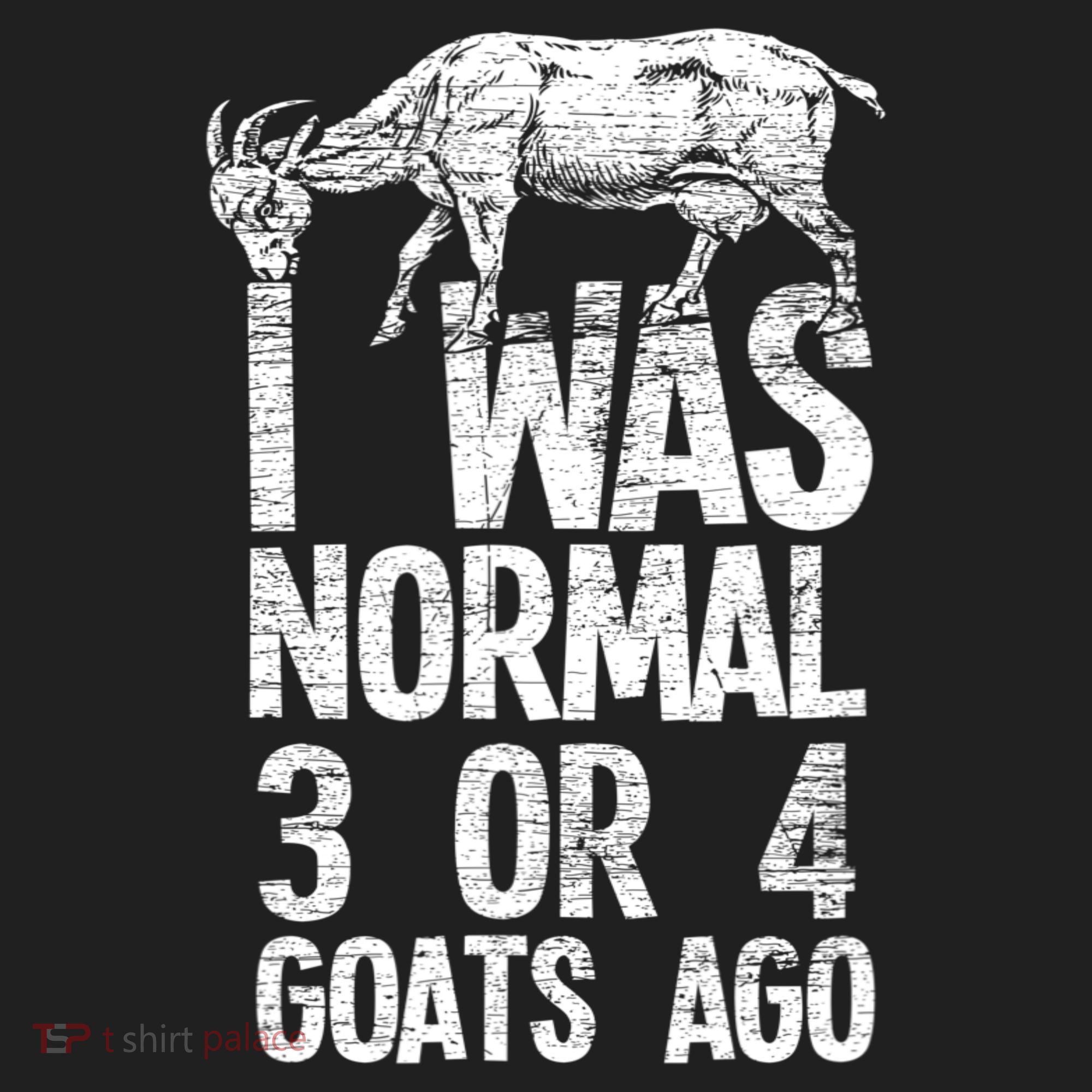 I Was Normal 3 Or 4 Goats Ago Goat Golf Towel