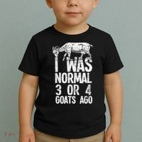I Was Normal 3 Or 4 Goats Ago Goat Toddler T-Shirt thumb 2