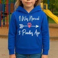 I Was Normal 3 Poodles Ago Funny Poodle Dog Puppy Lover Gift Kids Hoodie thumb 3