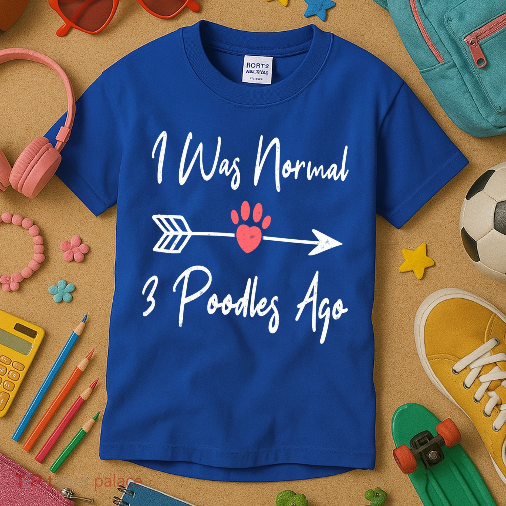 I Was Normal 3 Poodles Ago Funny Poodle Dog Puppy Lover Gift Kids T-Shirt