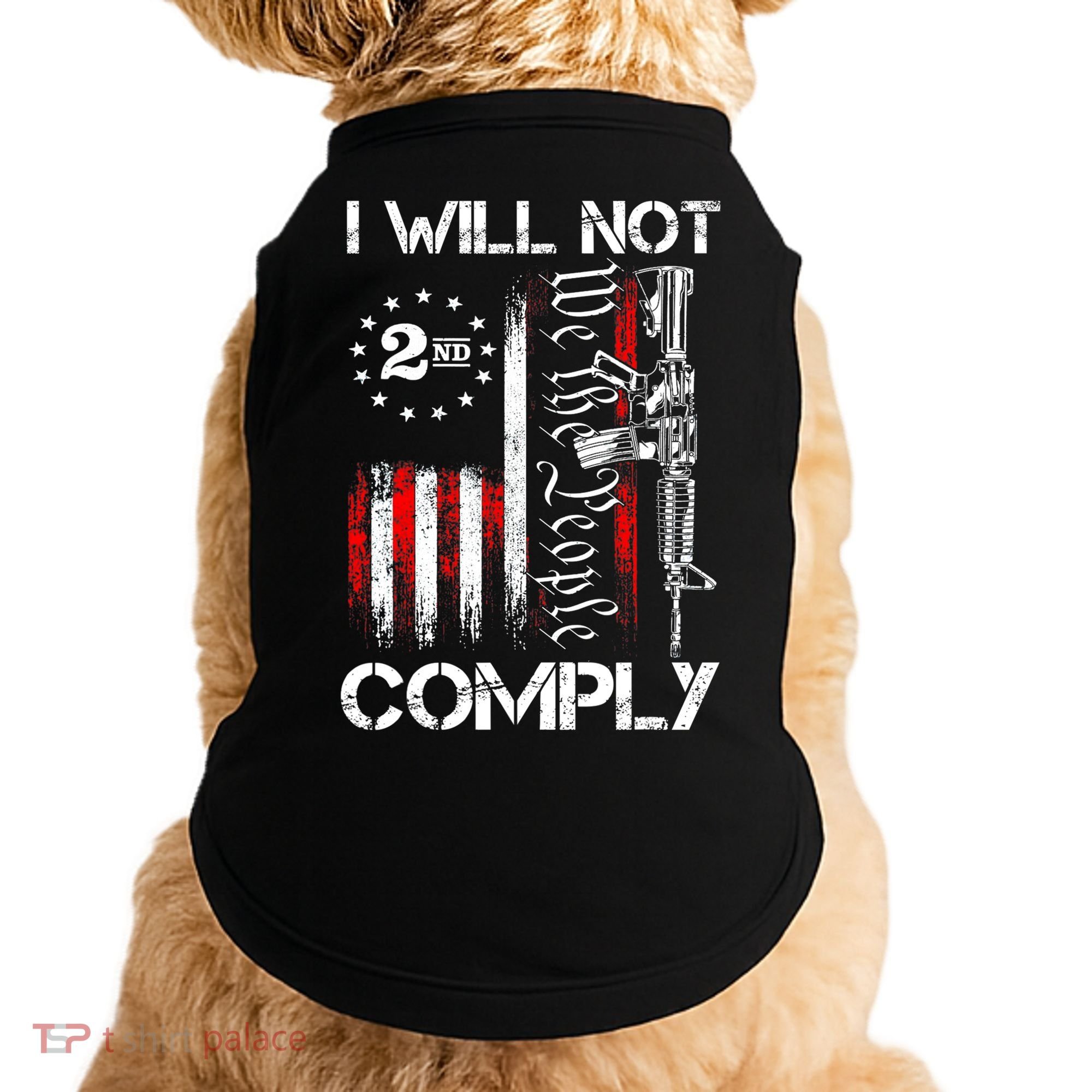 I Will Not Comply 2nd Amendment Gun Owner Doggie Tank