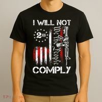 I Will Not Comply 2nd Amendment Gun Owner T-Shirt thumb 3