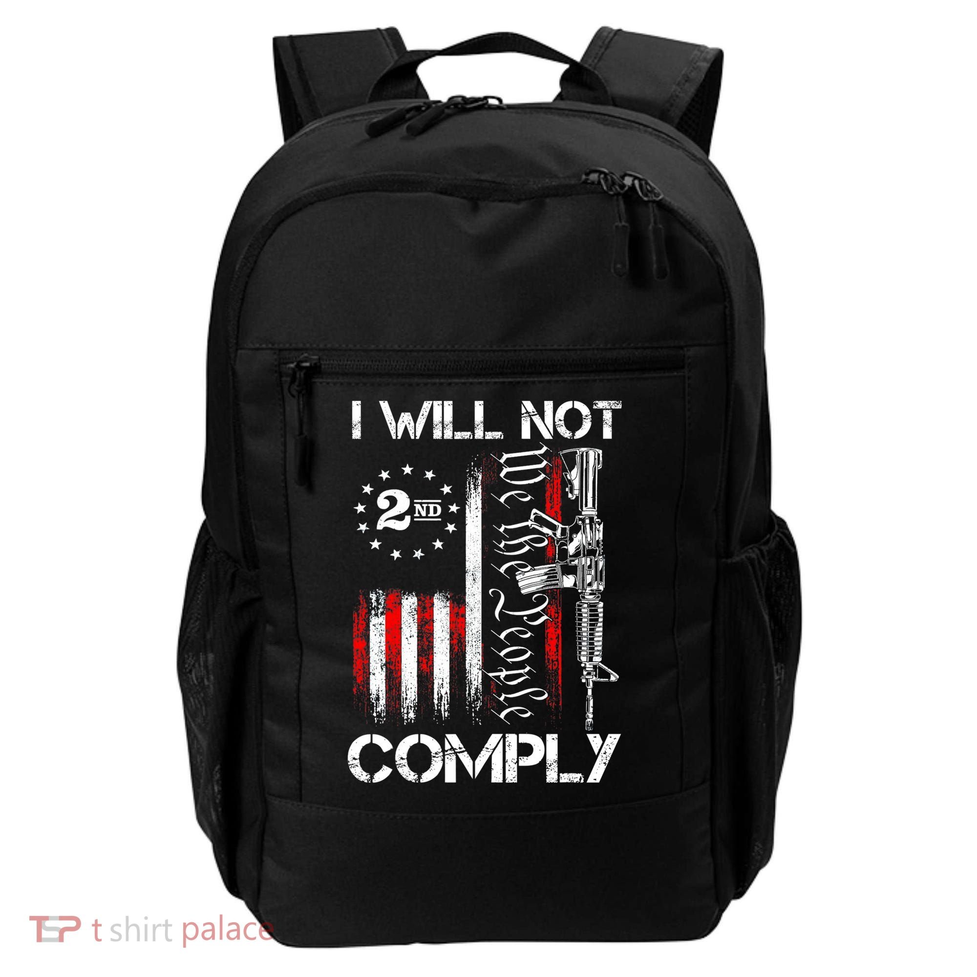 I Will Not Comply 2nd Amendment Gun Owner Backpack