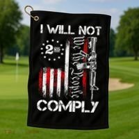 I Will Not Comply 2nd Amendment Gun Owner Golf Towel thumb 1