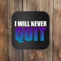 I Will Never Quit Suicide Prevention Coaster thumb 0