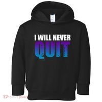I Will Never Quit Suicide Prevention Toddler Hoodie thumb 0