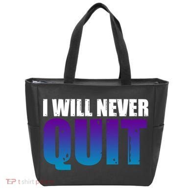 I Will Never Quit Suicide Prevention Tote Bag